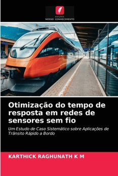 Paperback Otimização do tempo de resposta em redes de sensores sem fio [Portuguese] Book