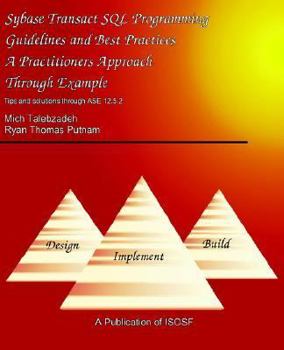 Paperback Sybase Transact SQL Guidelines Best Practices: For Developres and Dbas With Coverage to Ase 12.5.2 Book