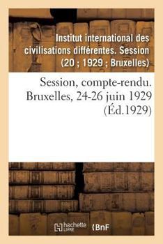 Paperback Session, Compte-Rendu. Bruxelles, 24-26 Juin 1929 [French] Book