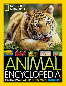 Hardcover Animal Encyclopedia: 2,500 Animals with Photos, Maps, and More! Book