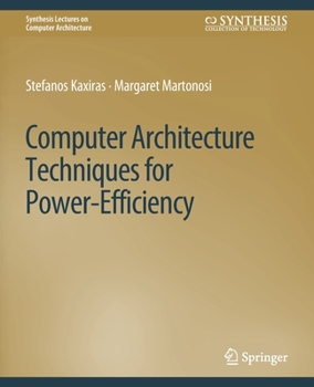 Paperback Computer Architecture Techniques for Power-Efficiency Book