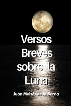 Paperback Versos Breves Sobre La Luna [Spanish] Book