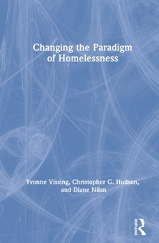 Hardcover Changing the Paradigm of Homelessness Book