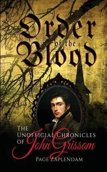 Paperback Order of the Blood: The Unofficial Chronicles of John Grissom Book