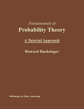 Paperback Fundamentals of Probability Theory: A Tutorial Approach Book