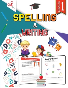 Paperback Spelling and Writing - Grade 1: Spell and Write Activity Book for Classroom and Home, 1st Grade Writing and Spelling Practice Book