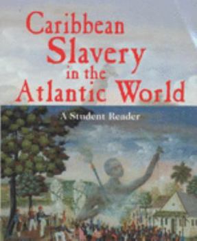 Paperback Caribbean Slavery in the Atlantic World Book
