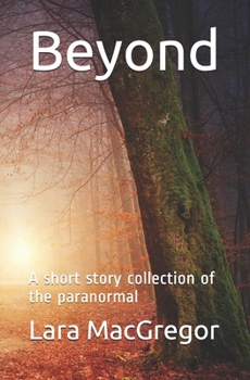 Paperback Beyond: A short story anthology of the paranormal Book