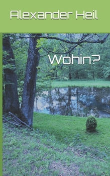 Paperback Wohin? [German] Book