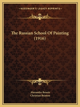 Paperback The Russian School Of Painting (1916) Book