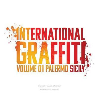 Paperback International Graffiti: Volume 1: Palermo, Sicily Book