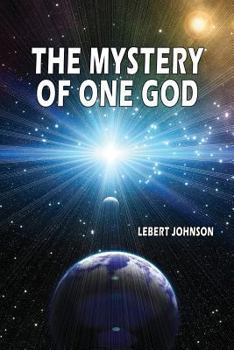 Paperback The Mystery of One God Book