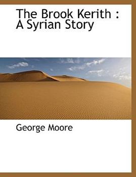 The Brook Kerith: A Syrian Story