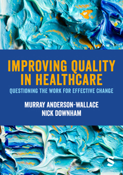Hardcover Improving Quality in Healthcare Book