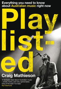 Paperback Playlisted: Everything You Need to Know about Australian Music Right Now Book