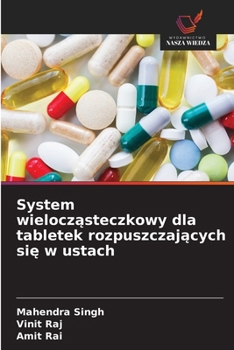 Paperback System wielocząsteczkowy dla tabletek rozpuszczających się w ustach [Polish] Book