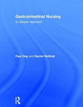 Gastrointestinal Nursing: A Lifespan Approach