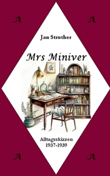 Paperback Mrs Miniver: Alltagsskizzen 1937-1939 [German] Book