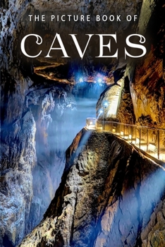 The Picture Book of Caves: A Gift Book for Alzheimers Patients and Seniors with Dementia