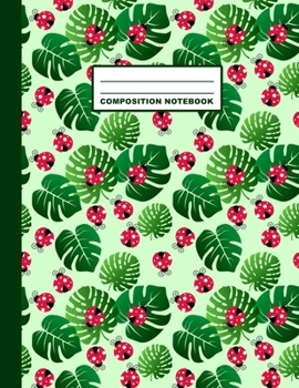 Paperback Composition Notebook: Lady Bugs Leaves Pattern Cover Design - College Ruled - 120 Blank Lined Pages - 8.5" X 11" - Matte Finished Soft Cover Book