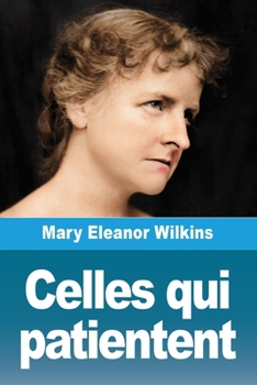 Paperback Celles qui patientent [French] Book