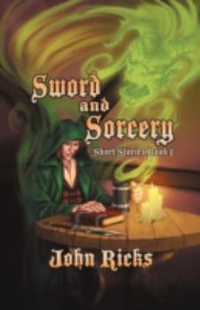 Paperback Sword and Sorcery: Short Stories Book 1 Book