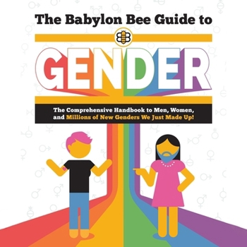 Audio CD The Babylon Bee Guide to Gender: The Comprehensive Handbook to Men, Women, and Millions of New Genders We Just Made Up! Book