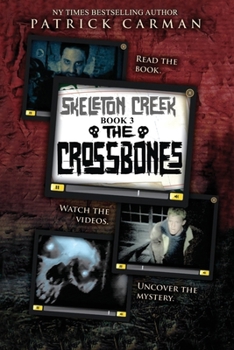 The Crossbones - Book #3 of the Skeleton Creek