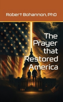 Paperback The Prayer that Restored America Book