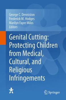 Paperback Genital Cutting: Protecting Children from Medical, Cultural, and Religious Infringements Book