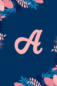 A: Monogrammed 2020 Weekly Planner For Women And Teen Girls - Cute Floral Flower, January 2020 - December 2020 (6"x9")