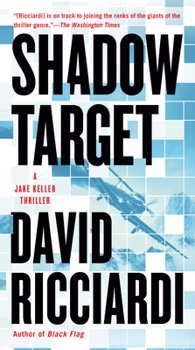 Shadow Target - Book #4 of the Jake Keller