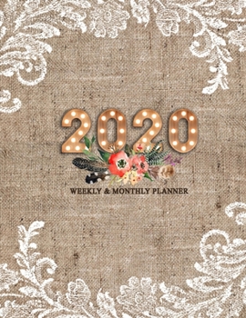 2020 Planner Weekly and Monthly: January 2020 to December 2020 Planner with One Year Daily Agenda Calendar, Large 12 Month Boho Organizer with ... To-Do’s, Holidays, Notes & Vision Board