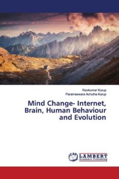 Paperback Mind Change- Internet, Brain, Human Behaviour and Evolution Book