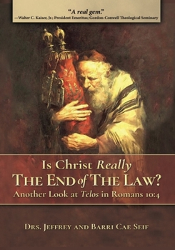 Paperback Is Christ Really the End of the Law?: Another Look at Telos in Romans 10:4 Book