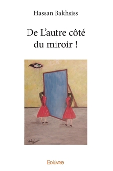 Paperback De L'autre côté du miroir ! [French] Book
