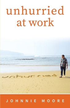 Paperback Unhurried at Work Book