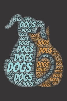 Dogs: Notebook, Journal | Lined Paper | 120 Pages DIN A5 (6 x 9") | Notes, Drawings, Planer, Diary, Organization | Word Cloud Present