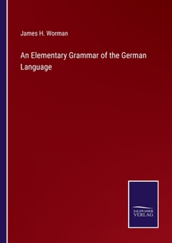 Paperback An Elementary Grammar of the German Language Book