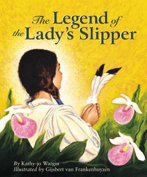 Hardcover The Legend of the Lady's Slipper Book