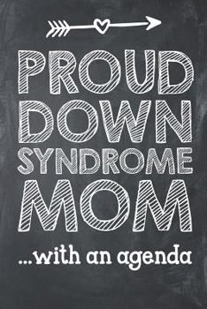 Paperback Proud Down Syndrome Mom with an Agenda: Special Needs Composition Lined Notebook Journal Book