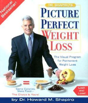 Hardcover Dr. Shapiro's Picture Perfect Weight Loss Book
