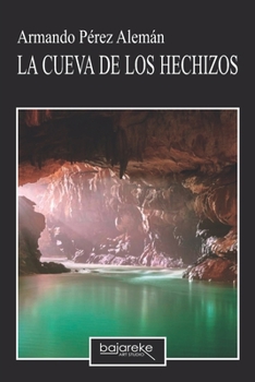 Paperback La Cueva de Los Hechizos [Spanish] Book