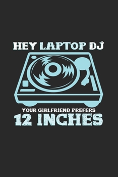 Paperback Hey laptop DJ 12 inches: 6x9 Vinyl Record - dotgrid - dot grid paper - notebook - notes Book