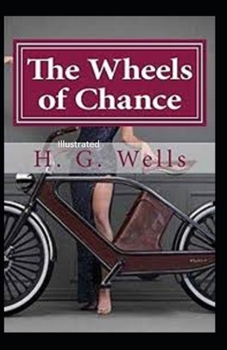 Paperback The Wheels of Chance Illustrated Book