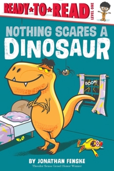 Paperback Nothing Scares a Dinosaur: Ready-To-Read Level 1 Book