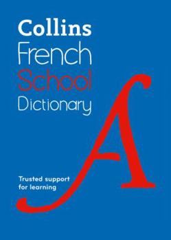 Paperback Collins School - Collins French School Dictionary Book