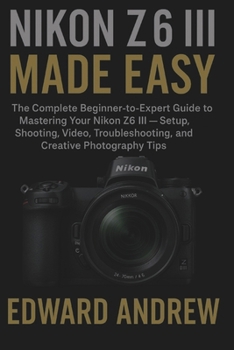 Paperback Nikon Z6III Made Easy Book