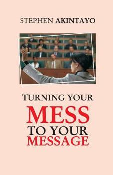 Paperback Turning Your Mess To Your Message Book