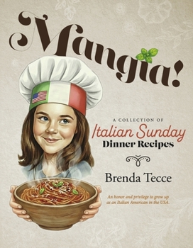 Hardcover Mangia!: A Collection of Italian Sunday Dinner Recipes Book